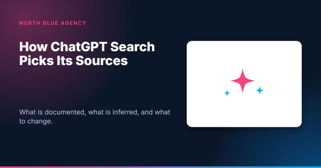 North Blue Agency card: How ChatGPT Search Picks Its Sources
